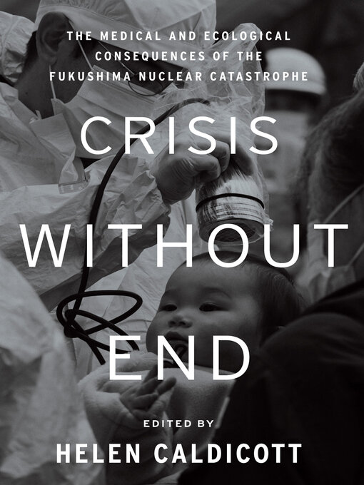 Title details for Crisis Without End by Helen Caldicott - Available